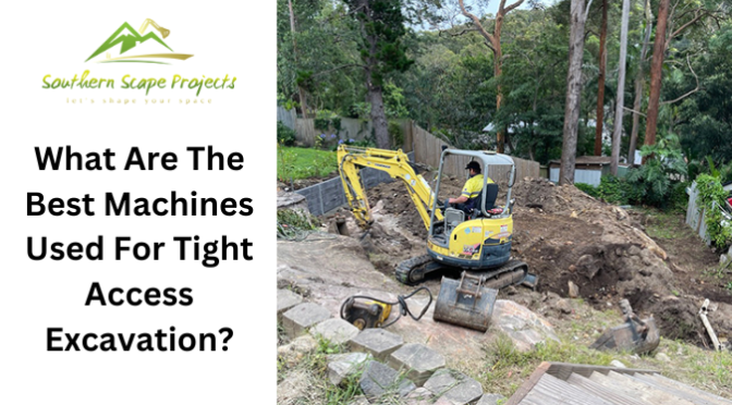 What Are the Best Machines Used for Tight Access Excavation?